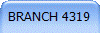 BRANCH 4319
